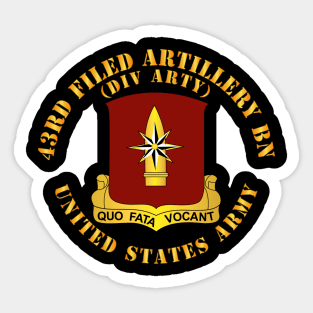 43rd Field Artillery Bn, Division Artillery - US Army w DUI Sticker